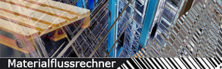 Materialflussrechner - Software für Ihre Produktion und Logistik